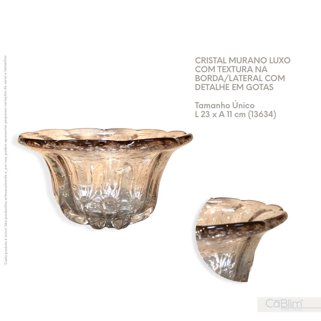 Cristal Murano Luxo com Textura na Borda/Lateral com detalhe em Gotas