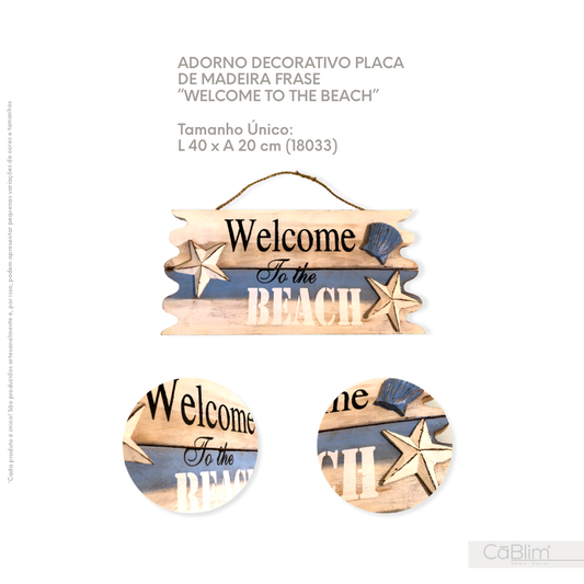 Adorno Decorativo Placa de Madeira Frase Welcome To The Beach