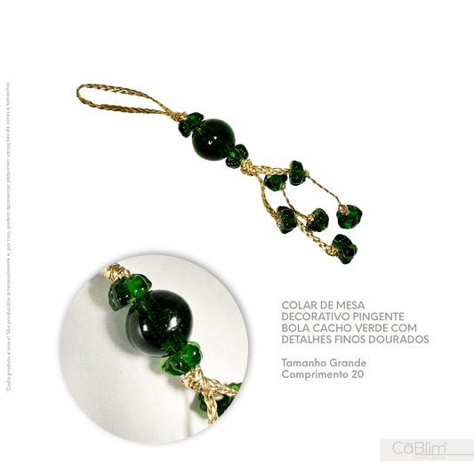 Colar de Mesa Decorativo Pingente Bola Cacho Verde com Detalhes Finos Dourados
